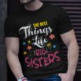 Big Sister For The Best Things In Life Are Big Sisters T-Shirt Gifts for Him