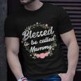Blessed To Be Called Mammy Grandma Mothers Day Gift Unisex T-Shirt Gifts for Him