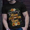 Blessed To Be Called Mom And Noni Cute Sunflower Unisex T-Shirt Gifts for Him