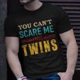 You Cant Scare Me I Have Twins Vintage For Twin Dad T-Shirt Gifts for Him