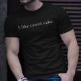 I Like Carrot Cake Minimalist T-shirt Gifts for Him