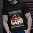 Chillin With My Snowmies Ugly Christmas Snow Gift Black Unisex T-Shirt Gifts for Him