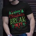 Is It Christmas Break Yet Christmas Pajama Teacher Women T-shirt Gifts for Him