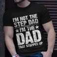 Cool Step Up Dad For Men Father Worlds Best Stepdad Ever Unisex T-Shirt Gifts for Him