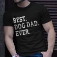 Cute Fathers Day Best Dog Dad Ever Dads Puppy Lover Unisex T-Shirt Gifts for Him