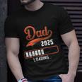 Dad 2025 Loading Unisex T-Shirt Gifts for Him