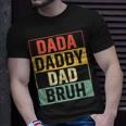 Dada Daddy Dad Bruh Funny Fathers Day Gag Gift 2023 Unisex T-Shirt Gifts for Him