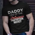 Daddy Ceo Of The Princess Protection AgencyUnisex T-Shirt Gifts for Him