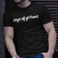 Days Of Girlhood Unisex T-Shirt Gifts for Him