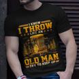 Disc Golf I Know I Throw Like An Old Man Try To Keep Up Unisex T-Shirt Gifts for Him