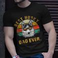 Dog Vintage Best Husky Dad Ever Funny Fathers Day Gifts Unisex T-Shirt Gifts for Him