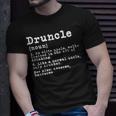Druncle Definition Funny Gift For Uncle Present Novelty Gift For Mens Unisex T-Shirt Gifts for Him