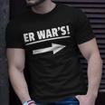 Er Wars Sprüche Partner Petzen Unschuldig T-Shirt Geschenke für Ihn