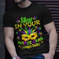 Fat Tuesdays Stay In Your Mardi Gras Magic Babe New Orleans T-Shirt Gifts for Him