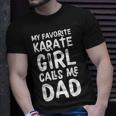 My Favorite Karate Girl Calls Me Dad Sports T-Shirt Gifts for Him