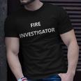 Fire Investigator Marshall Job Firefighter Fighter Career T-Shirt Gifts for Him