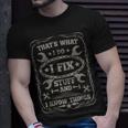 Mens I Fix Stuff And Know Things Car Guy Retro Dad Mechanic T-Shirt Gifts for Him