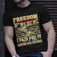 Mens Freedom Is Not Free I Paid For It - Proud Korean War Veteran T-shirt Gifts for Him