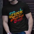 Fuck Around And Find Out Fafo F Around And Find Out Unisex T-Shirt Gifts for Him