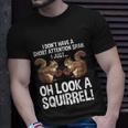 Funny Adhd Squirrel Design For Men Women Chipmunk Pet Lovers Unisex T-Shirt Gifts for Him