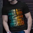 Funny Boss - Im A Proud Boss Of Freaking Awesome Employees Unisex T-Shirt Gifts for Him