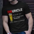 Funny Druncle Like A Normal Uncle Only DrunkerUnisex T-Shirt Gifts for Him