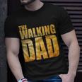 Funny Fathers Day That Says The Walking Dad Unisex T-Shirt Gifts for Him