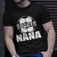 Funny Soccer Nana Soccer Grandma Unisex T-Shirt Gifts for Him