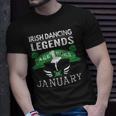 Girls Irish Dancing Legends Born In January T-shirt Gifts for Him