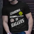 Grandma Of Ballers Funny Baseball Softball Mothers Day Gift Unisex T-Shirt Gifts for Him