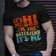 Groovy Retro Its Me Hi Im The Boyfriend Its Me Unisex T-Shirt Gifts for Him