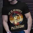 He Is Bearded For My Pleasure Funny Beard Loving Women Gift For Womens Unisex T-Shirt Gifts for Him