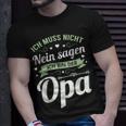 Herren Opa Vatertag Papa Spruch Grossvater Geschenk T-Shirt Geschenke für Ihn