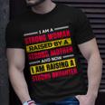 I Am A Strong Woman Raised By A Strong Mother And Now I Am Raising A Strong Daughter Unisex T-Shirt Gifts for Him