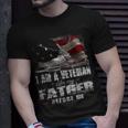 I Am A Veteran Like My Father Before Me Flag Usa Unisex T-Shirt Gifts for Him