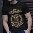 I Am Wedding I May Not Be Perfect But I Am Limited Edition Shirt Unisex T-Shirt Gifts for Him