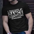 I Finance Dance Dad Funny Dancing Daddy Proud Dancer Dad Gift For Mens Unisex T-Shirt Gifts for Him