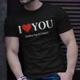 I Love You Haha April Fools 2023 Costume Funny April Fools Unisex T-Shirt Gifts for Him