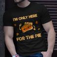 I'm Only Here For The Pie Lustiges T-Shirt für Kuchenfans Geschenke für Ihn