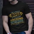 Im A Proud Boss Of Freaking Awesome Employees Funny Joke Unisex T-Shirt Gifts for Him