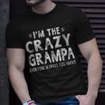 Im The Crazy Grampa Grandpa Fathers Day Gifts Men Unisex T-Shirt Gifts for Him