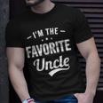 Im The Favorite Uncle Funny Uncle Gift For Mens Unisex T-Shirt Gifts for Him