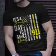 Its A Beautiful Day To Save Lives 911 Dispatcher Operator Unisex T-Shirt Gifts for Him