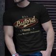 Its A Buford Thing You Wouldnt Understand Personalized Name Gifts With Name Printed Buford Unisex T-Shirt Gifts for Him