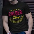 Its A Calder Thing You Wouldnt Understand Shirt Personalized Name Gifts With Name Printed Calder Unisex T-Shirt Gifts for Him