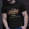 Its A Holly Thing You Wouldnt Understand Personalized Name Gifts With Name Printed Holly Unisex T-Shirt Gifts for Him