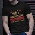 Its A Kiely Thing You Wouldnt Understand Kiely For Kiely Unisex T-Shirt Gifts for Him