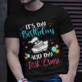 Its My Birthday And My First Cruise Party Cruising T-shirt Gifts for Him