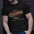 Its A Browning Thing You Wouldnt Understand Shirt Personalized Name Shirt Shirts With Name Printed Browning T-shirt Gifts for Him