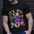 Its My Birthday 8 Years Old 8Th Birthday Unisex T-Shirt Gifts for Him
